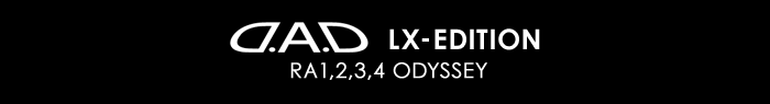 D.A.D LX-EDITION RA1,2,3,4 ODYSSEY