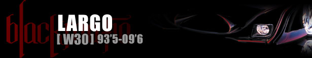 ブラックマフィア LARGO（ラルゴ）[ W30 ] 93'5-09'6
