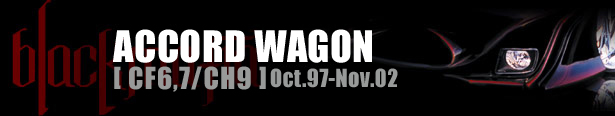 BLACK MAFIA ACCORD WAGON [ CF6,7/CH9 ] Oct.97-Nov.02
