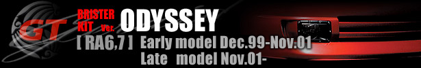 GERAID GT ODYSSEY BRISTER KIT [ RA6,7 ]  Early model Dec.99-Nov.01 Late model Nov.01-