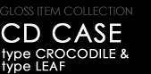 LUXURY CD CASE type CROCODILE & type LEAF