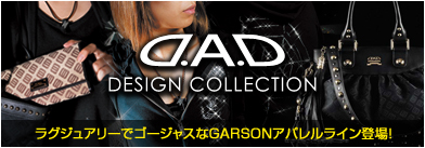 D.A.D DESIGN COLLECTION�yD.A.D �f�U�C���R���N�V�����z���O�W���A���[�ŃS�[�W���X��GARSON�i�M�����\���j�A�p�������C���o��I