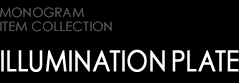 ILLUMINATION PLATE