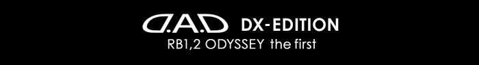D.A.D DX-EDITION RB1,2 the first ODYSSEY