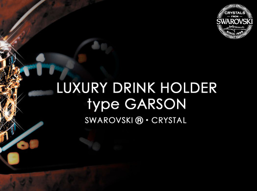 LUXURY DRINK HOLDER type GARSON　Made with SWAROVSKIR ELEMENTS