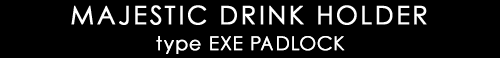 MAJESTIC DRINK HOLDER type EXE PADLOCK