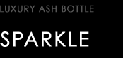 LUXURY ASH BOTTLE type SPARKLE