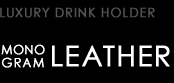 LUXURY DRINK HOLDER type MONOGRAM LEATHER