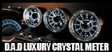 D.A.D LUXURY CRYSTAL METER