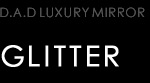 D.A.D LUXURY MIRROR type GLITTER