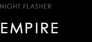 NIGHT FLASHER type EMPIRE