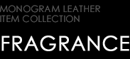 LUXURY FRAGRANCE type MONOGRAM LEATHER