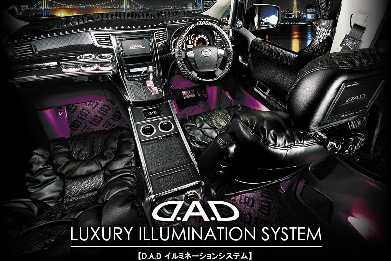 D.A.D LUXURY ILLUMINATION SYSTEM