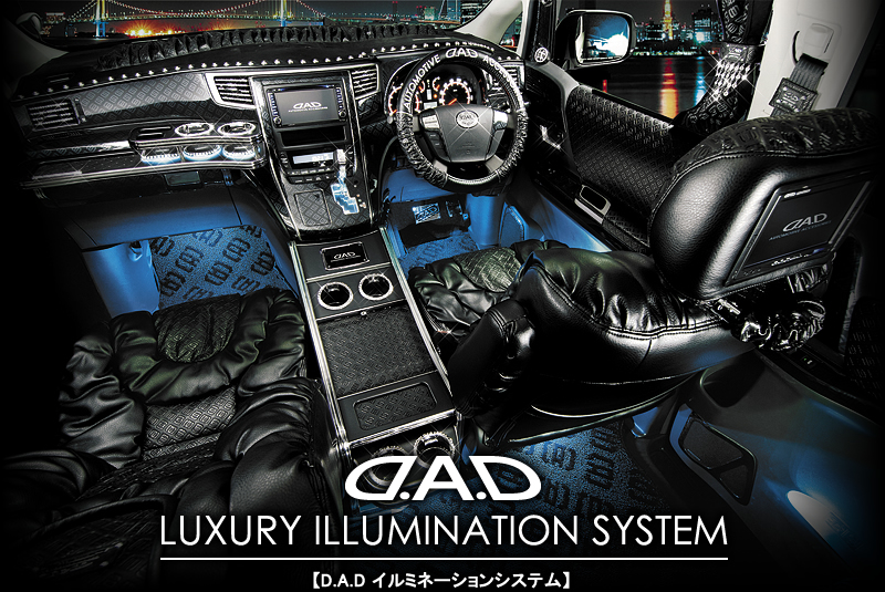 D.A.D LUXURY ILLUMINATION SYSTEM