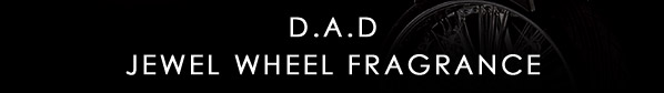 D.A.D ジュエル ホイール フレグランス