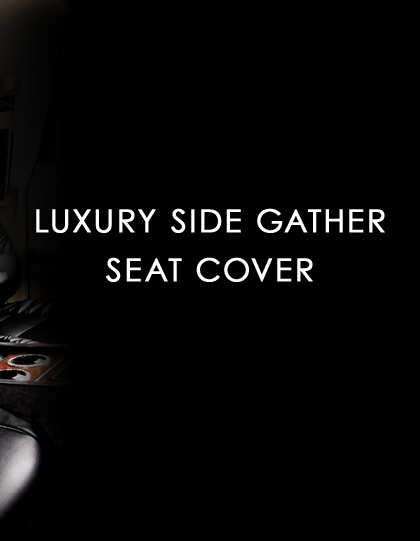 LUXURY SIDE GATHER SEAT COVER