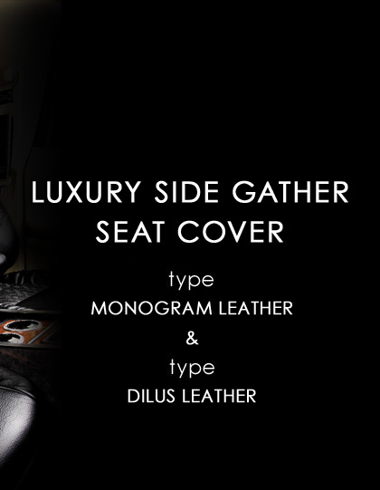 LUXURY SIDE GATHER SEAT COVER type MONOGRAM LEATHER